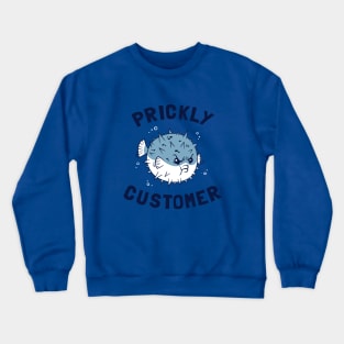 Prickly Customer Crewneck Sweatshirt